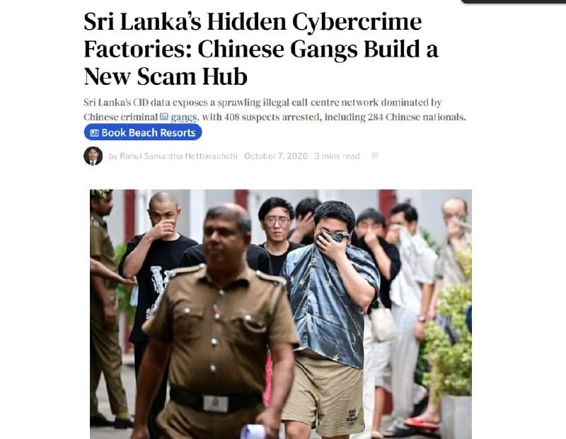 Sri Lanka Affairs|Southeast Asia Crackdown Spillover: Nearly 300 Chinese Nationals Arrested in Sri Lanka Call Center Raids