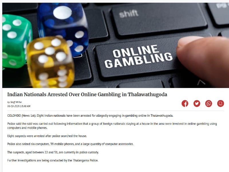 Sri Lanka Affairs|8 Indian Nationals Arrested in Residential Online Gambling Raid